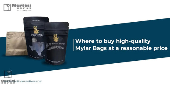 Affordable-and-High-Quality-Mylar-Bags-Where-to-Buy Martini Incentives