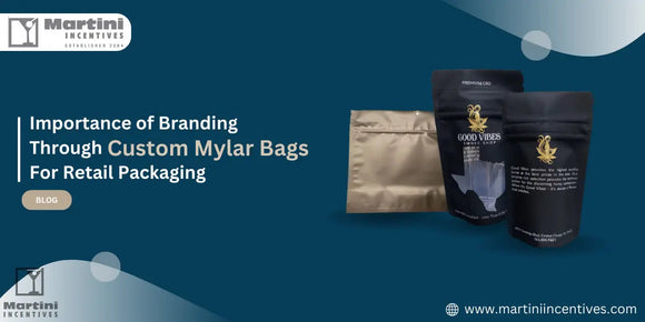 Custom-Mylar-Bags-for-Retail-Branding Martini Incentives